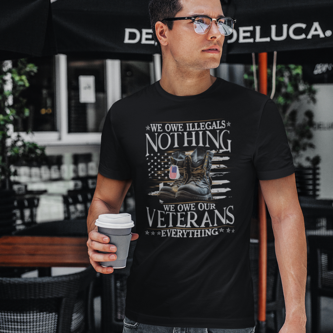 We owe illegals nothing, we owe veterans everything - premium Unisex T-shirt - Premium T-Shirt from Grizzly Creek Apparel - Just $28.97! Shop now at Grizzly Creek Apparel