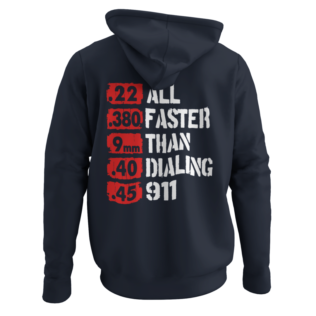 All Faster Than Dialing 911 Unisex Hooded Sweatshirt - Premium Hoodie from Printify - Just $49.97! Shop now at Grizzly Creek Apparel