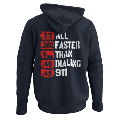 All Faster Than Dialing 911 Unisex Hooded Sweatshirt - Premium Hoodie from Printify - Just $49.97! Shop now at Grizzly Creek Apparel